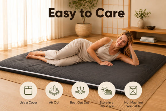 Easy to care — use a cover, air out, beat out dust, store in a dry place; core not machine washable
